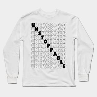 Unstoppable Long Sleeve T-Shirt